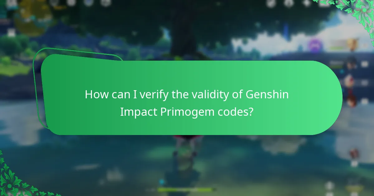 How can I verify the validity of Genshin Impact Primogem codes?