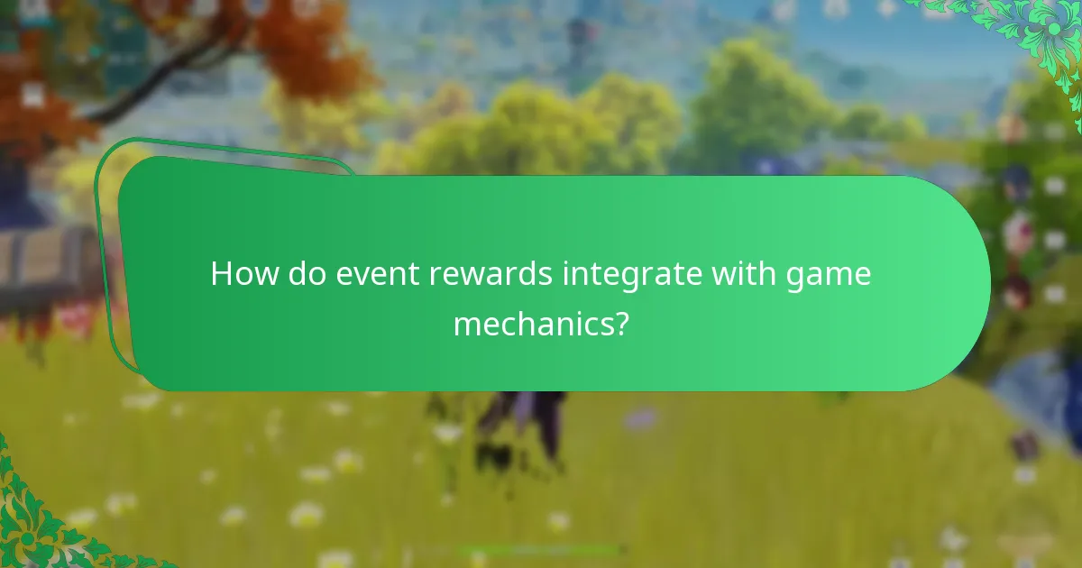 How do event rewards integrate with game mechanics?