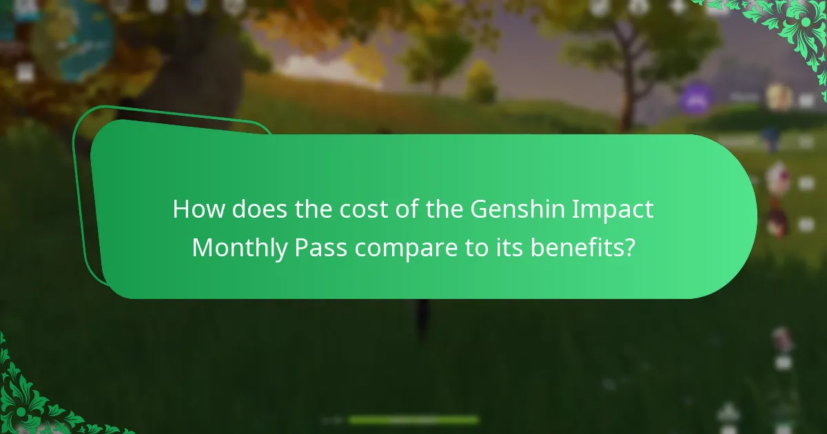 How does the cost of the Genshin Impact Monthly Pass compare to its benefits?