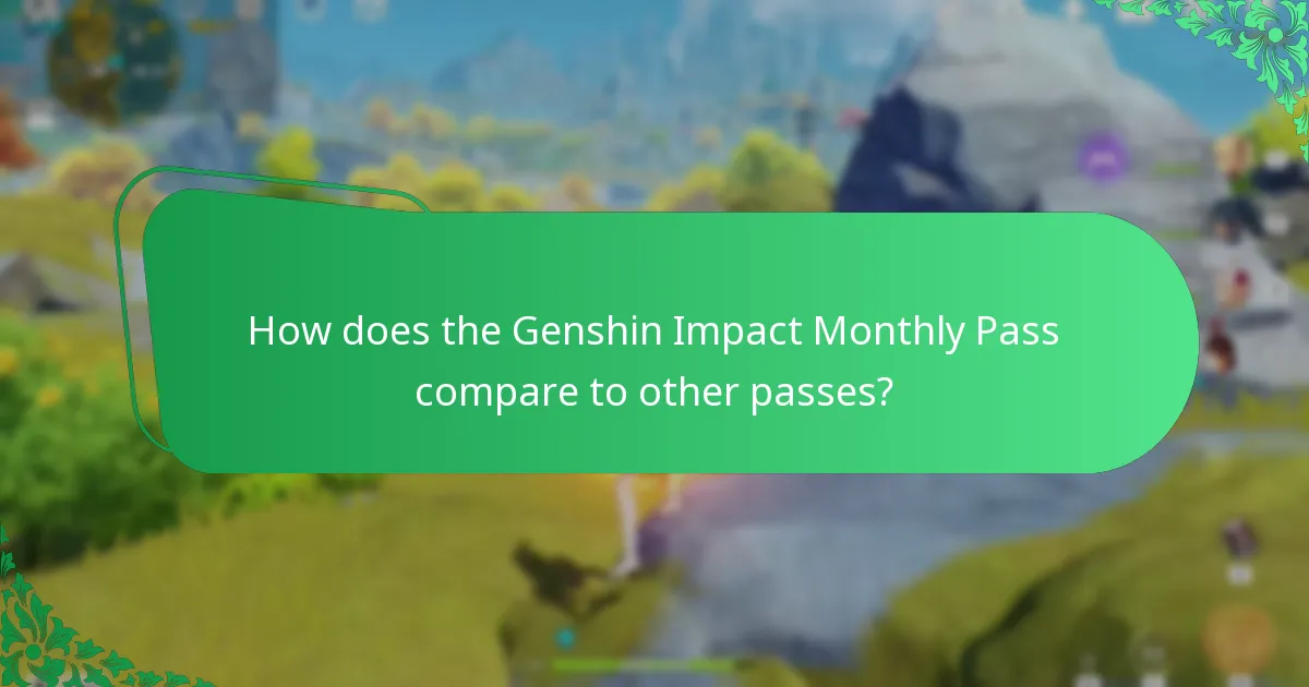 How does the Genshin Impact Monthly Pass compare to other passes?