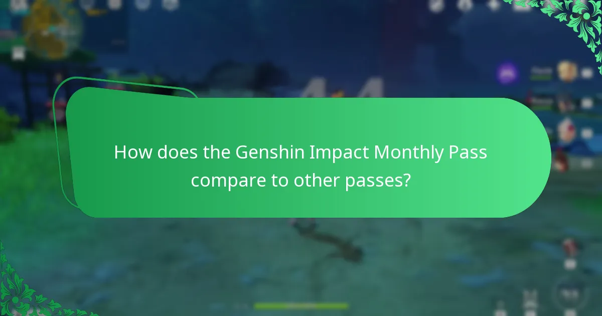 How does the Genshin Impact Monthly Pass compare to other passes?