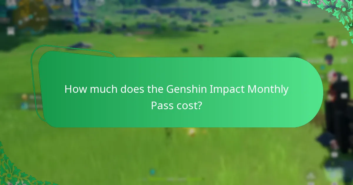 How much does the Genshin Impact Monthly Pass cost?