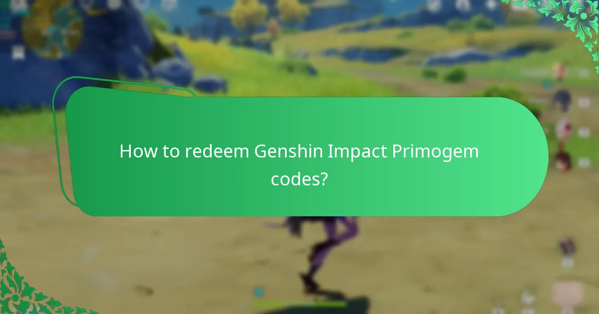 How to redeem Genshin Impact Primogem Codes?