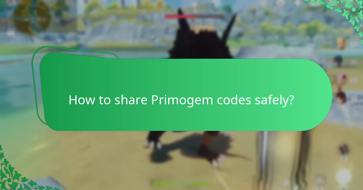 How to share Primogem codes safely?