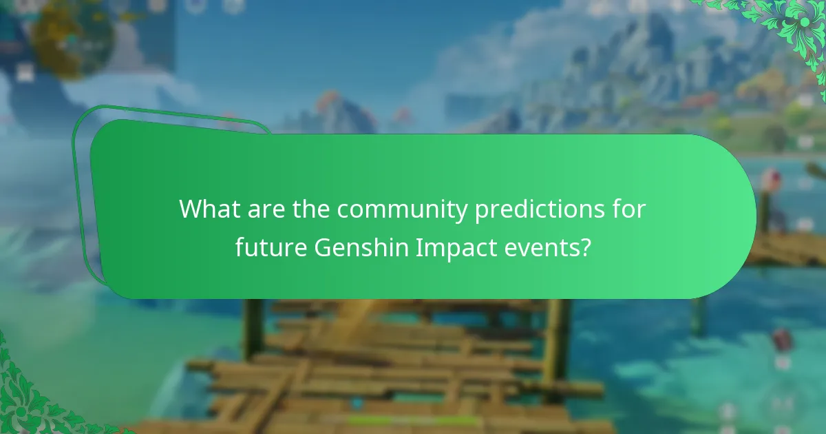 What are the community predictions for future Genshin Impact events?