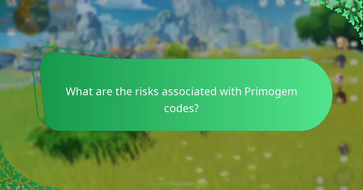 What are the risks associated with Primogem codes?