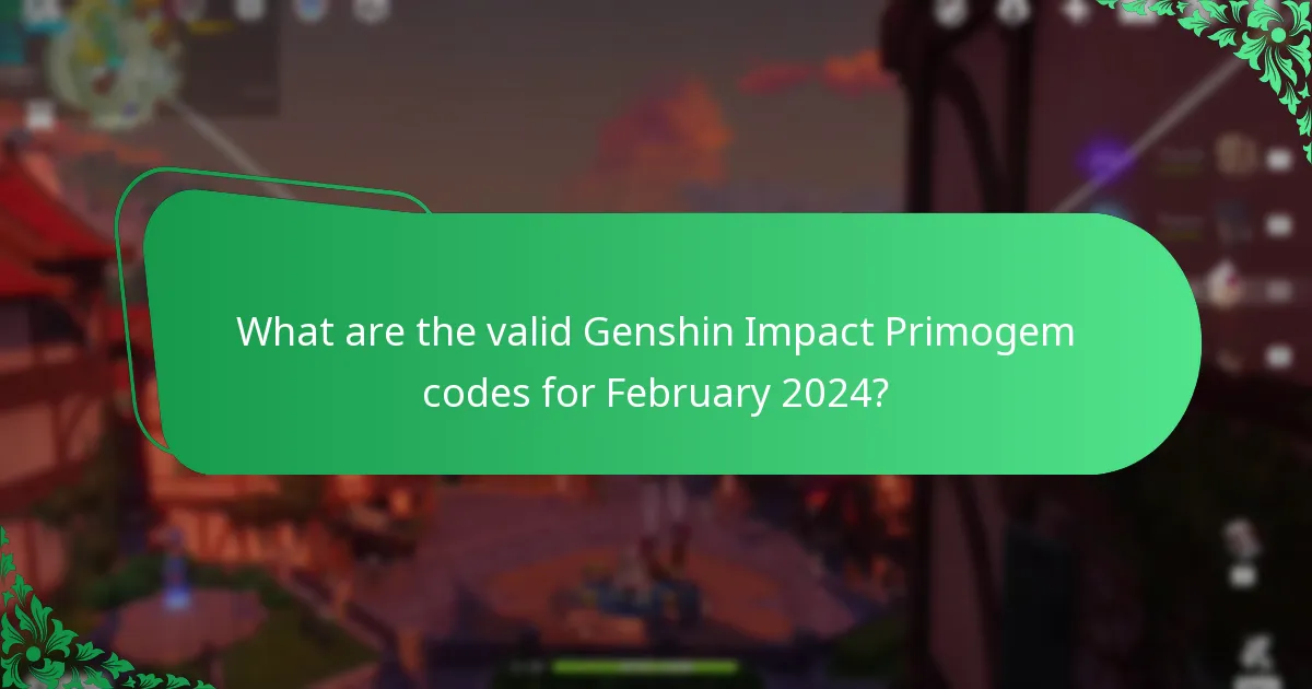 What are the valid Genshin Impact Primogem codes for February 2024?