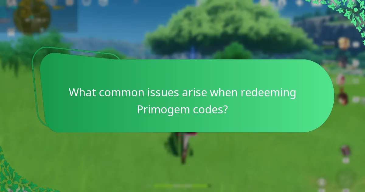 What common issues arise when redeeming Primogem Codes?