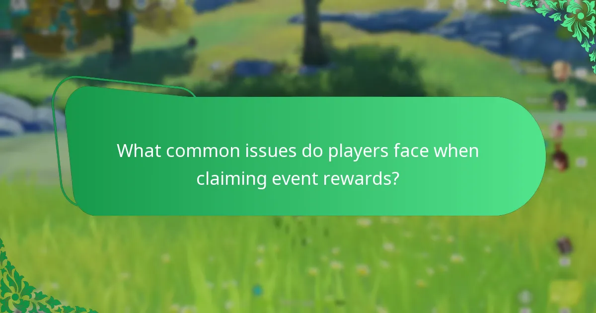 What common issues do players face when claiming event rewards?