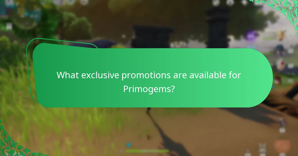 What exclusive promotions are available for Primogems?