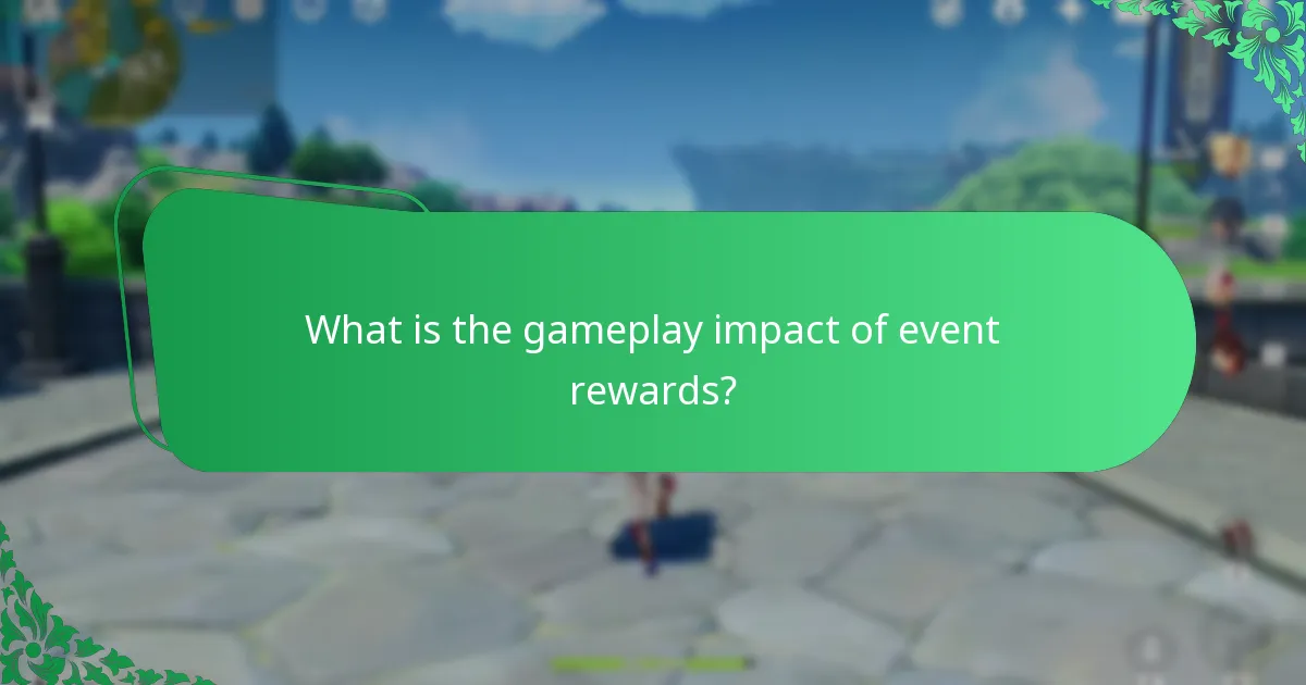 What is the gameplay impact of event rewards?