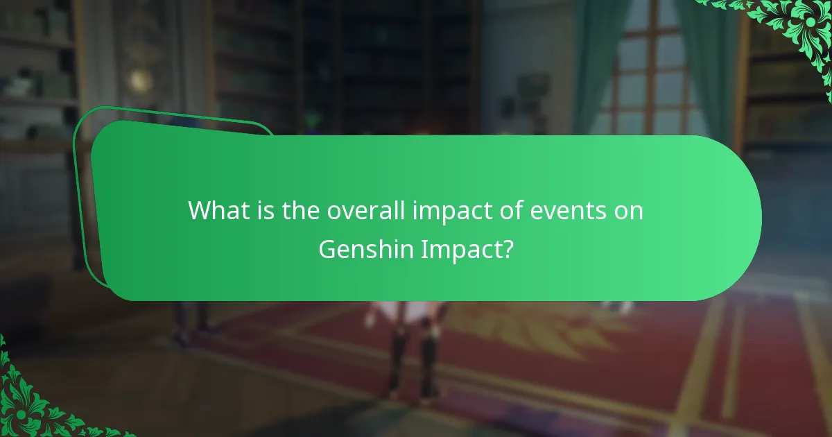 What is the overall impact of events on Genshin Impact?