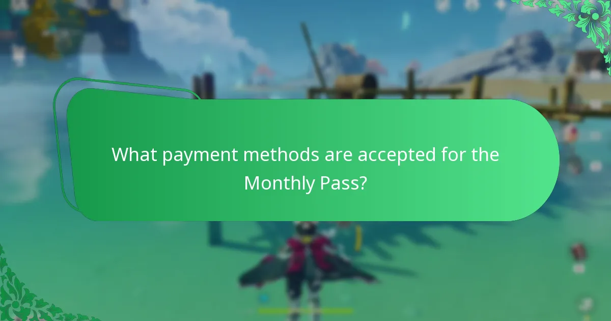 What payment methods are accepted for the Monthly Pass?