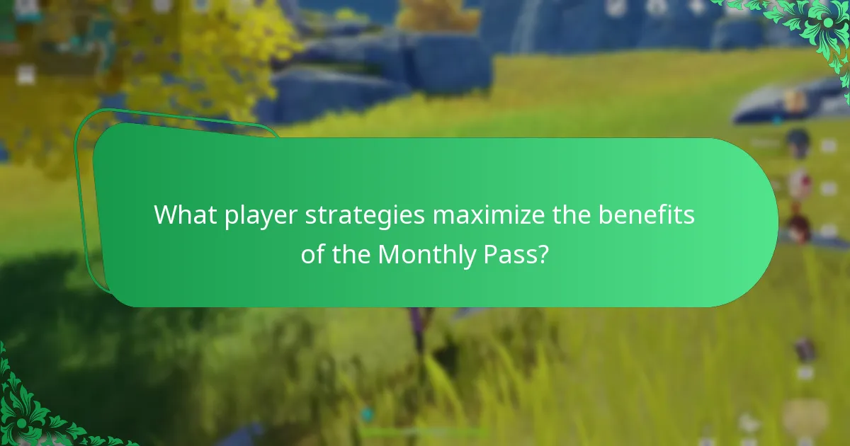 What player strategies maximize the benefits of the Monthly Pass?