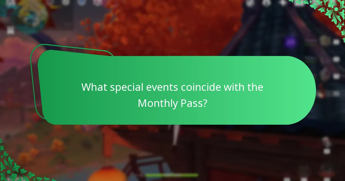 What special events coincide with the Monthly Pass?