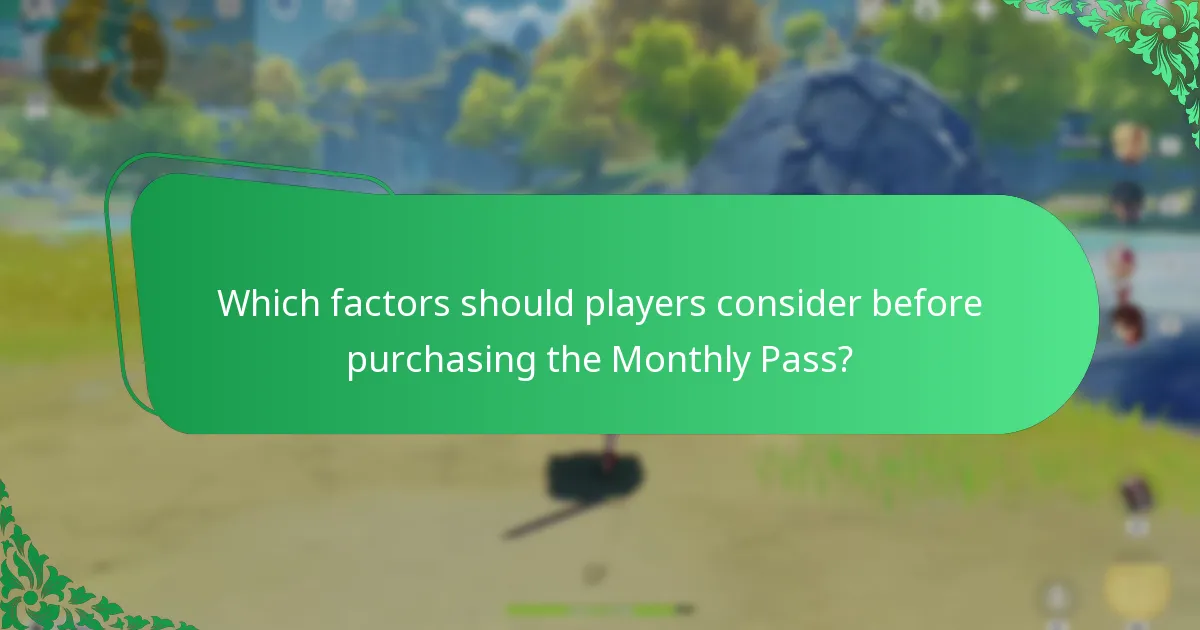 Which factors should players consider before purchasing the Monthly Pass?