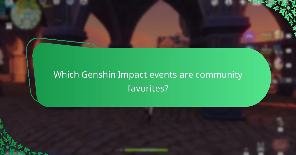 Which Genshin Impact events are community favorites?